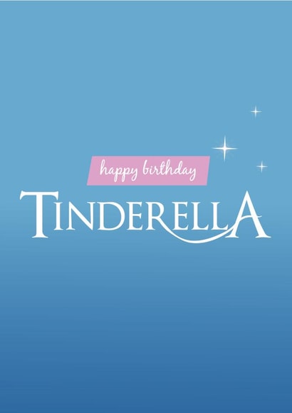 Tinderella Tinder birthday card for girlfriend created by Loopy Creative