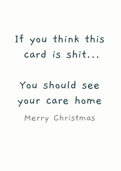 Hilarious Shit Care home Christmas Card created by Picardso