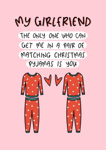 Matching Christmas Pyjamas - The One I Love - Girlfriend Christmas Card created by Muses & May 