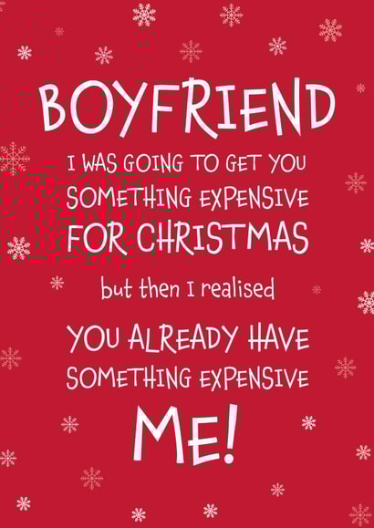 Perfect Card For Your Boyfriend Something Expensive Christmas Card created by Designed by Woobrew