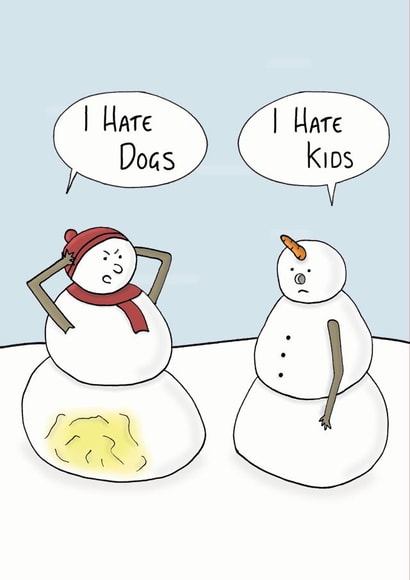 Funny Christmas Card For Friends and Family - Snow Men - I Hate Dogs I Hate Kids created by StinkWizard