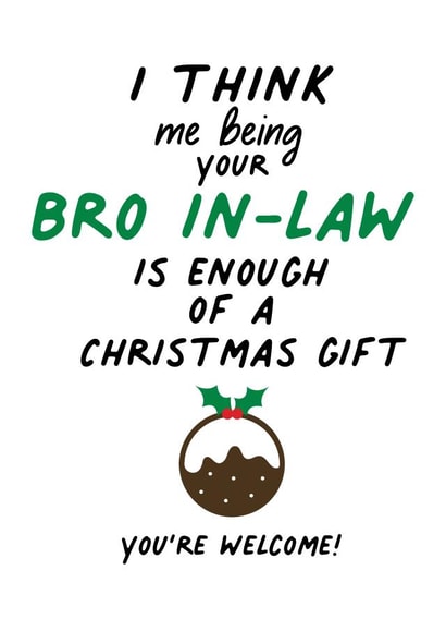 Christmas Card from Bro in-law to let your them know how lucky they are created by IWLT