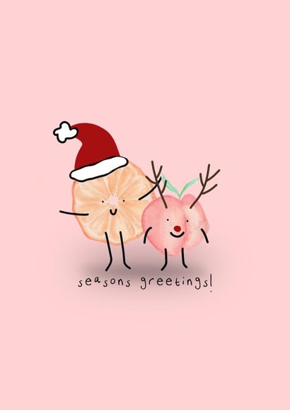 Seasons Greetings! - Funny Festive celebrations/christmas fruit card for anyone created by Hollie Edeson
