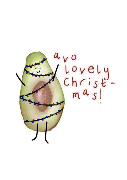 Have a lovely Christmas - Christmas card with avocado pun created by Hollie Edeson