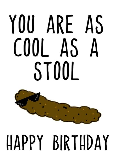 Cool As A Stool Happy Birthday card, Toilet humour, Poop, Funny Birthday card created by MockingJayCards