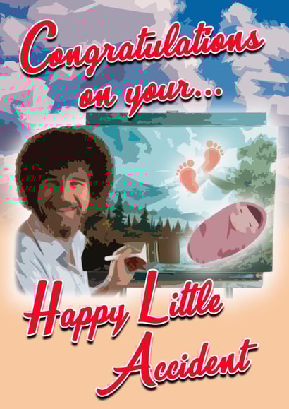Bob Ross New Baby Card, Happy Little Accident, New baby Humour, Bob Ross created by MockingJayCards