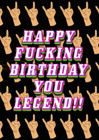 Happy F**king Birthday You legend Birthday Card, You Legend, You rock, Funny created by MockingJayCards