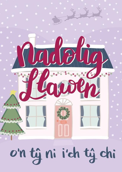Welsh Christmas Card - From Our House To Your House created by Draenog Design