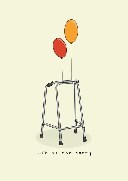 Life of the Party Zimmer Frame Birthday Card created by Hey Bungalow Designs