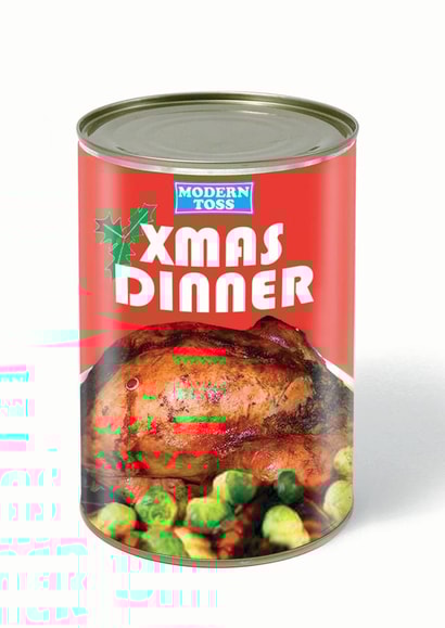 Funny Tin Of Xmas Dinner Christmas Card created by Modern Toss