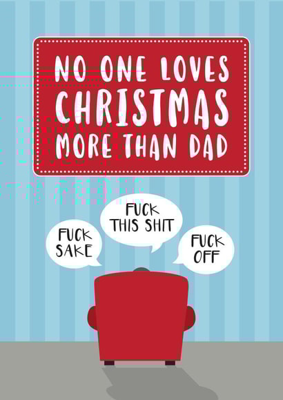 Funny card for Dad who hates Christmas - Fuck off - Grinch - Grumpy - Father created by Cookie Design