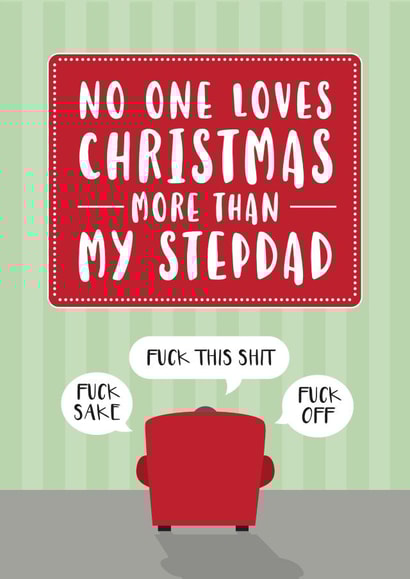 Funny card for Stepdad who hates Christmas - Grinch - Grumpy - Stepfather - Fuck created by Cookie Design
