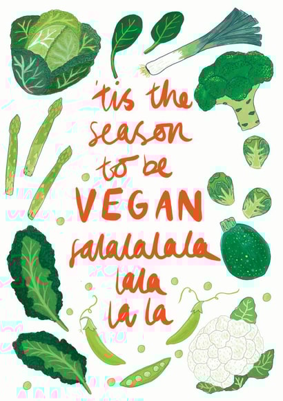 Vegan Christmas Card - 'tis the season to be Vegan created by Laura Barnes
