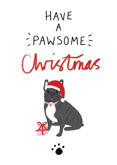 Pawsome Christmas Card- French Bulldog created by Laura Barnes