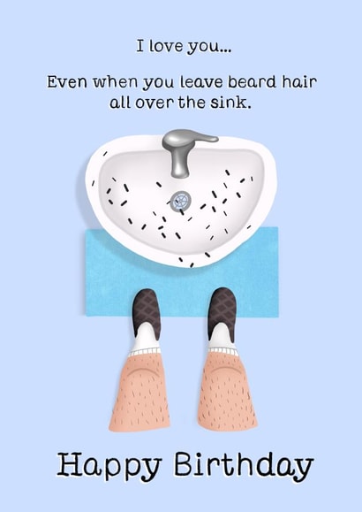 Funny Birthday Card For Significant Other With A Beard Or Messy Shaving Habits. created by Things By Bam