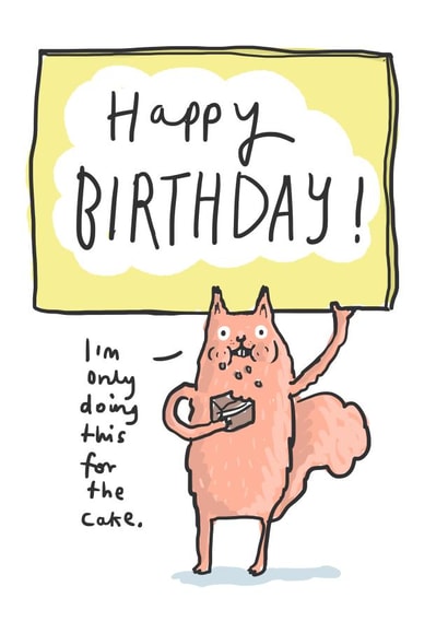 Cute birthday card for any age - squirrel eating cake - funny animals created by Sarah Ray