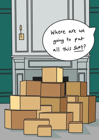 Funny new home card for your friends who don't know 'where to put all this sh*t' created by Created by Tsui