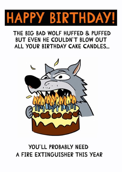 Funny birthday card - the big bad wolf can't blow out all those candles created by Thanksy