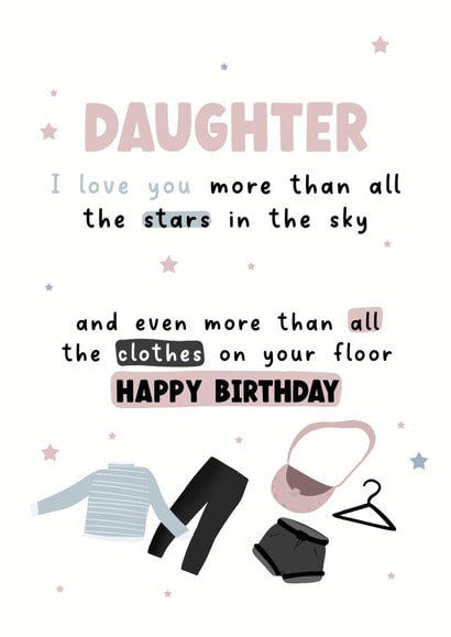 Daughter - Clothes on your Floor  - Pastel - Birthday Card created by LynseyLovez