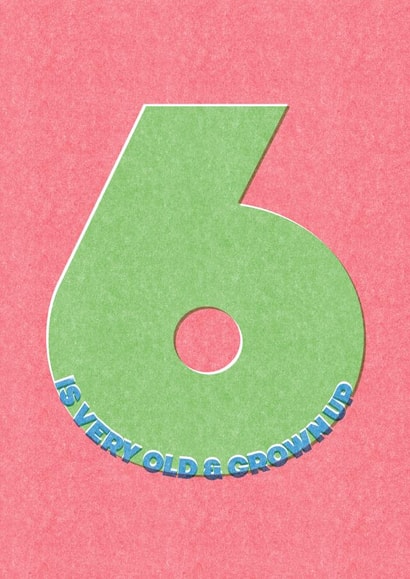 6 is very old & grown up birthday card (6 birthday card) created by London Road Designs
