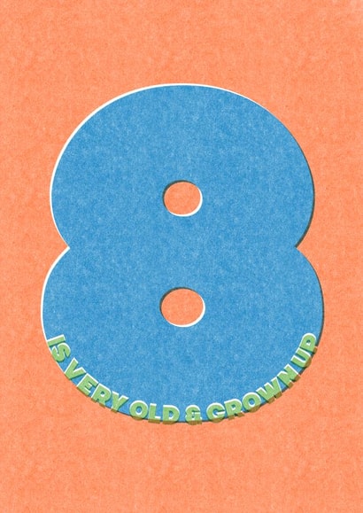 8 is very old & grown up birthday card (8 birthday card) created by London Road Designs