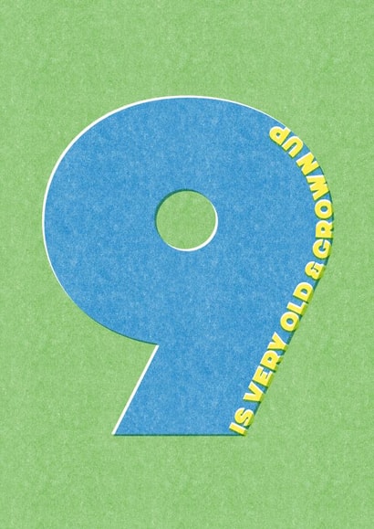 9 is very old & grown up birthday card (9 birthday card) created by London Road Designs