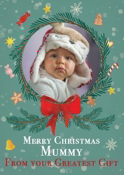Greatest Gift - Mummy/Mum - Wreath - Christmas Photo Card created by Mad Philomena