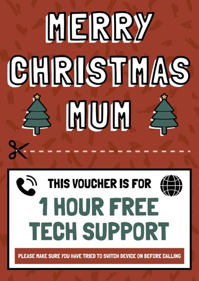 Tech Support Voucher Mum Christmas Card created by AbiGoLucky