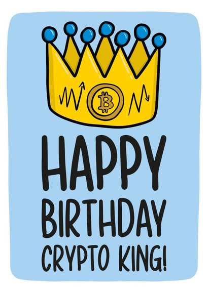 Crypto King Birthday Card | Funny Bitcoin Birthday Card created by TeePee Creations