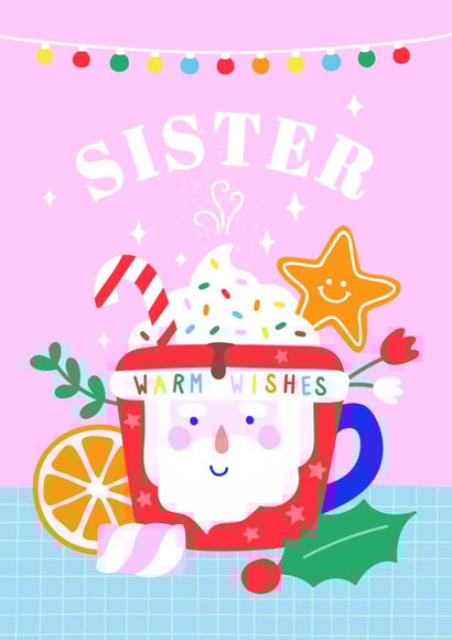 Cute Christmas Card For Your Sister - Father Christmas Mug - Warm Wishes Sibling created by Creative Joy
