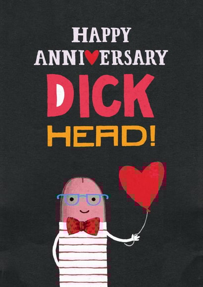 Aniversary dick head card created by Pencilface