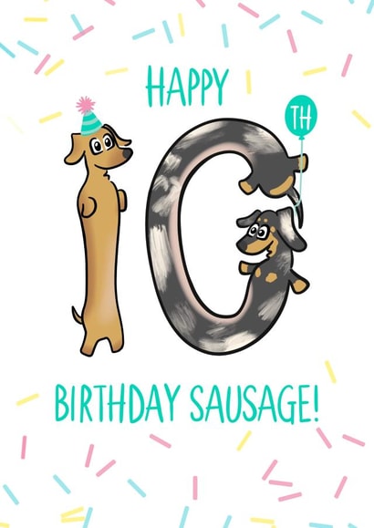 Cute dachshund birthday card for sausage dog lover - Happy 10th Birthday Sausage created by Laura Deakin