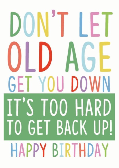 Funny Old Age Card created by Luella York