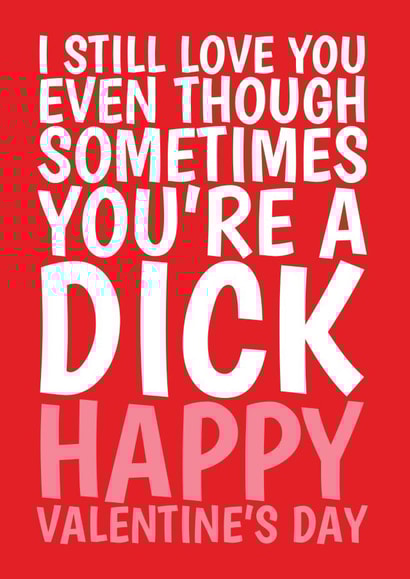 Funny Valentine's Day Joke Card, You're A D*ck created by @Cupsie's Creations