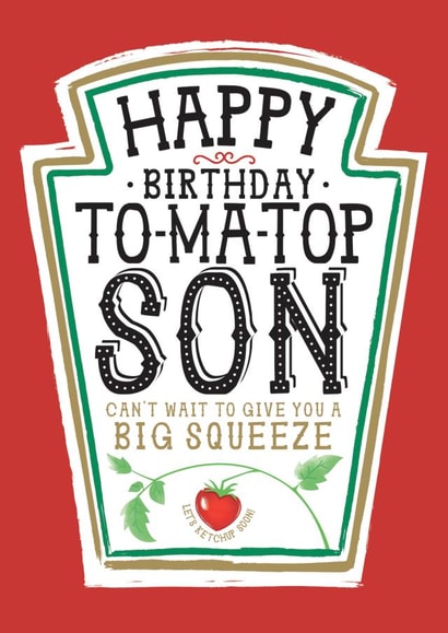 Funny Son Birthday Card, Happy Birthday - Heinz Tomato Ketchup Sauce created by la la la Designs