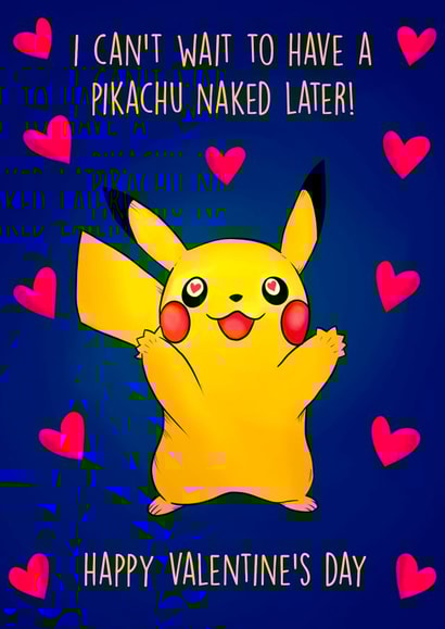 I can't wait to have a Pikachu naked later! created by Poppy & Mabel 