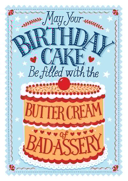 Funny Birthday Cake Card for your badass friends, girlfriends and sisters created by Alexandra Snowdon
