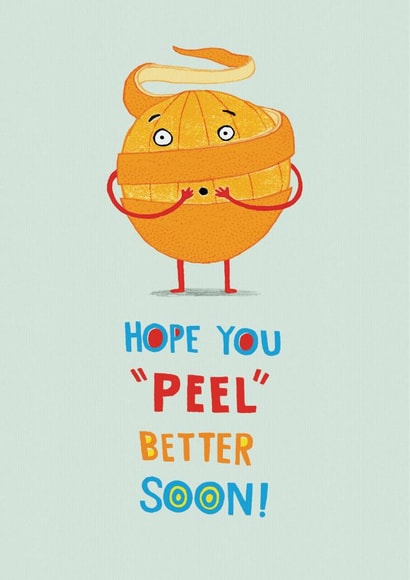 Get well soon - 'peel' better orange card created by Pencilface