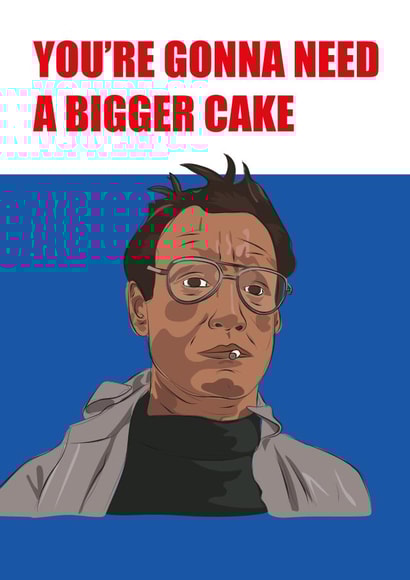 You're gonna need a bigger cake, for this movie lovers special day. created by itsmrbatch