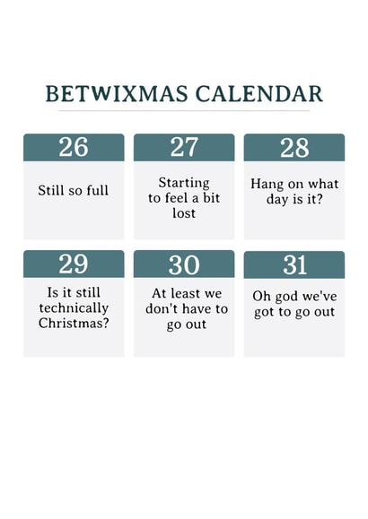 Funny Christmas Card - Relatable Betwixmas Calendar created by Very British Problems