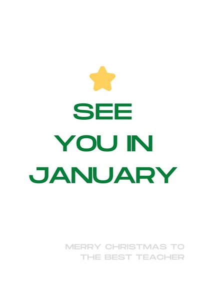 Stylish Christmas Card for a Teacher - Xmas Tree - See You In January created by LAZY GAL CREATIONS