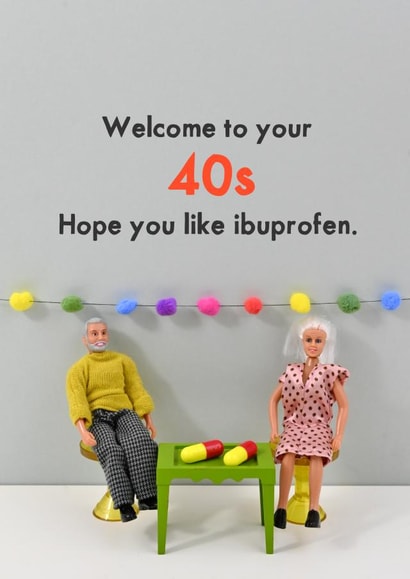 Welcome to your 40s created by Bold & Bright Cards