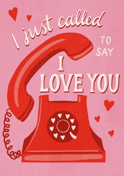 I just called to say I love you created by Silky Rose Design