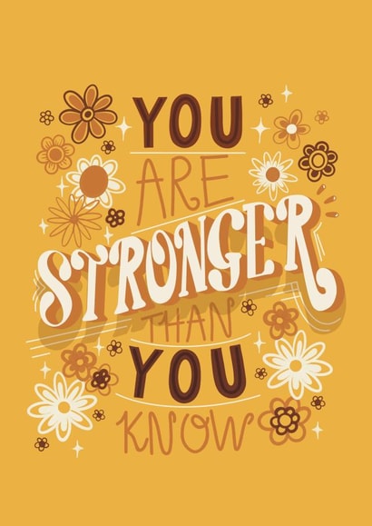 You Are a stronger Than You Know - Motivational - Positive Message - Typography created by Bethany Coe