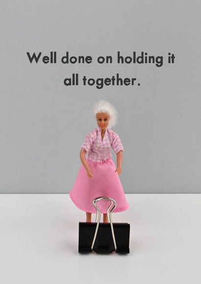 Holding it together created by Bold & Bright Cards