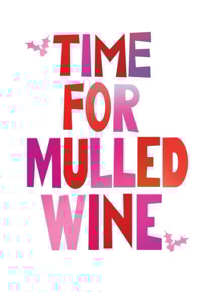 Time For Mulled Wine Christmas Card created by The Happy Little Print Shop