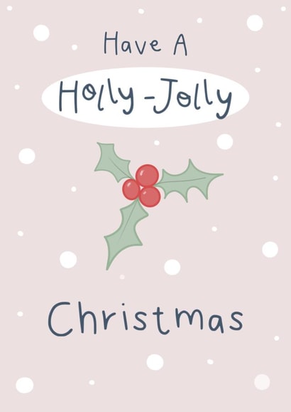Have a Holly Jolly (Pink) Christmas! created by Scribble + Print Co