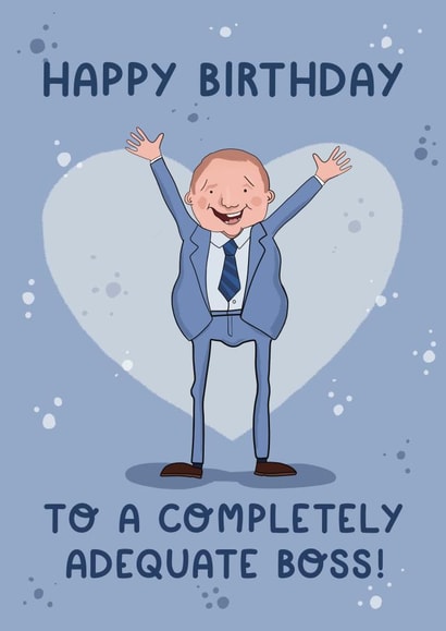 Cheeky Happy Birthday to an Adequate Boss created by Running with Scissors