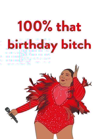 Lizzo themed card for that 100% birthday bitch! They will love it! created by Extra Vector