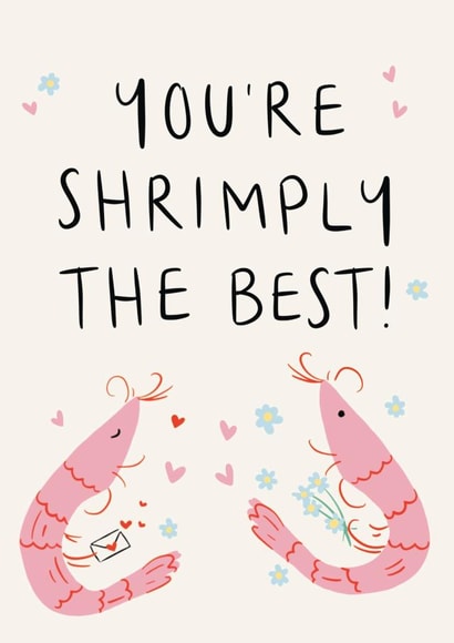 You're Shrimply The Best- Pun Card created by Lauren Barclay
